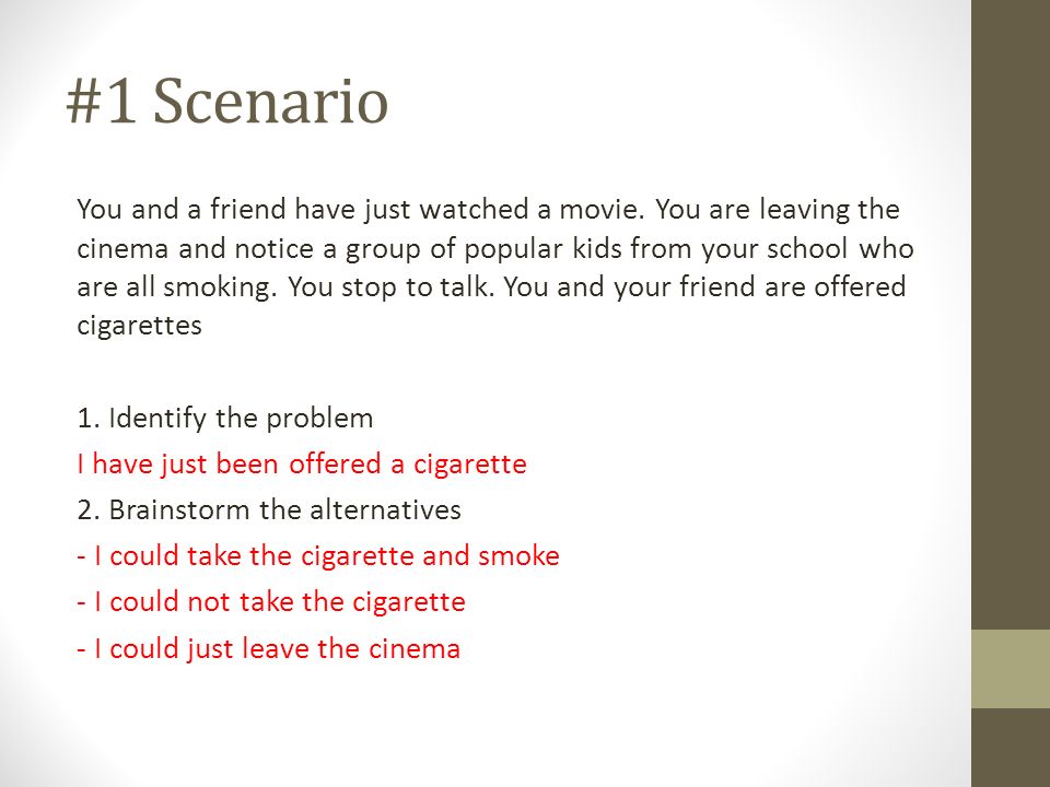 #1 Scenario You and a friend have just watched a movie.