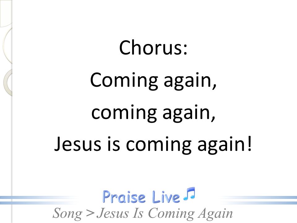 Song > Jesus Is Coming Again/ (SDA Hymn 213) Days Of Elijah/ Great Are You  Lord. - ppt download