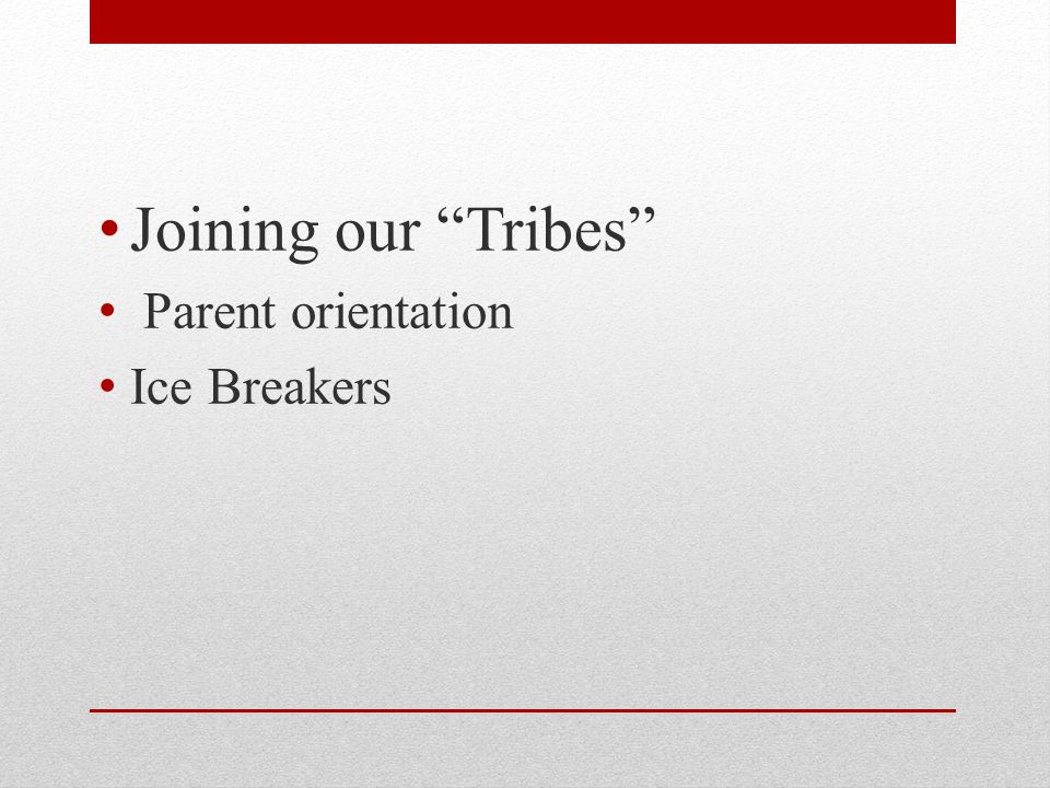 Joining our Tribes Parent orientation Ice Breakers