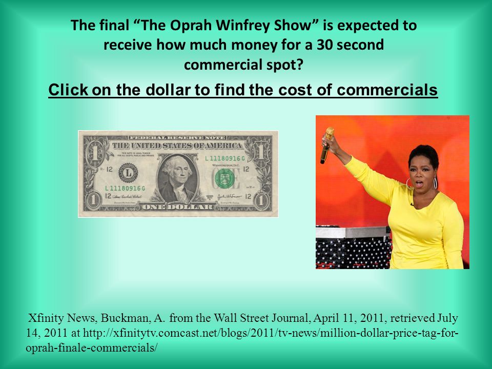 The final The Oprah Winfrey Show is expected to receive how much money for a 30 second commercial spot.