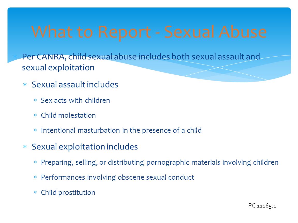 California Child Abuse Mandated Reporter Adapted From The Resources Provided By Prepared By Merced County Office Of Education Family Resource Council Ppt Download