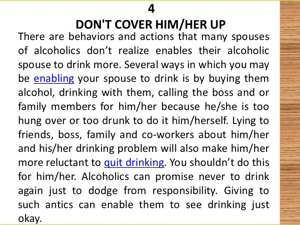 There Are Behaviors And Actions That Many Spouses Of Alcoholics Don T Realize Enables Their