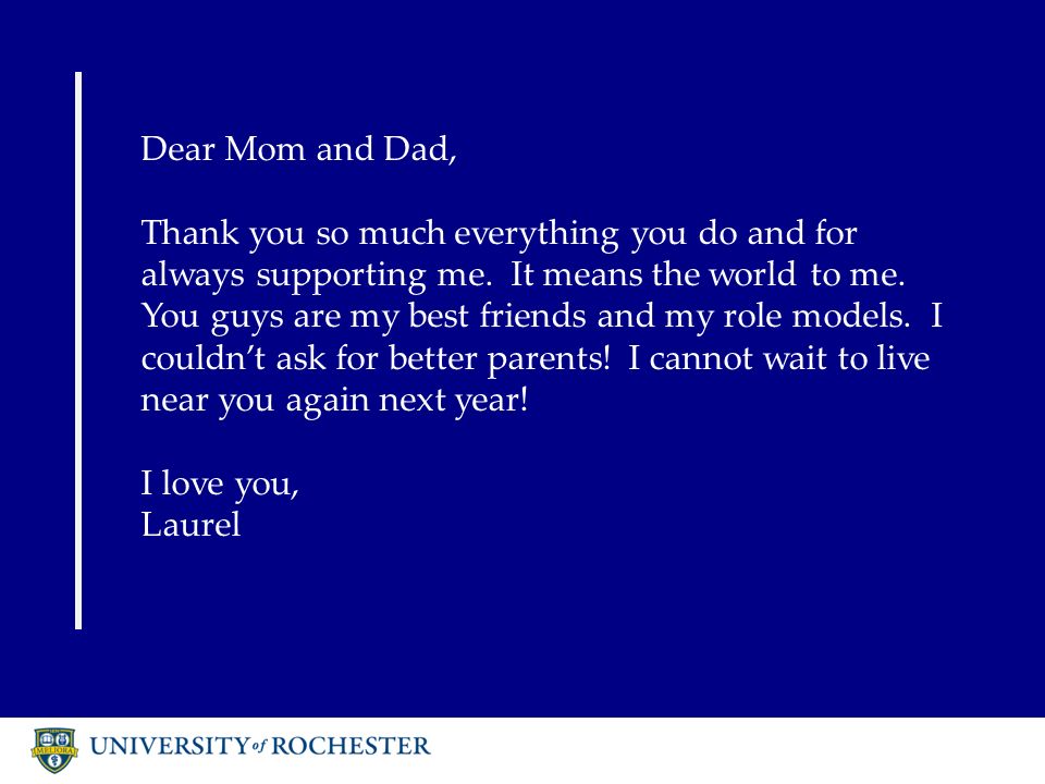 Dear Mom Dad University Of Rochester Class Of Ppt Download