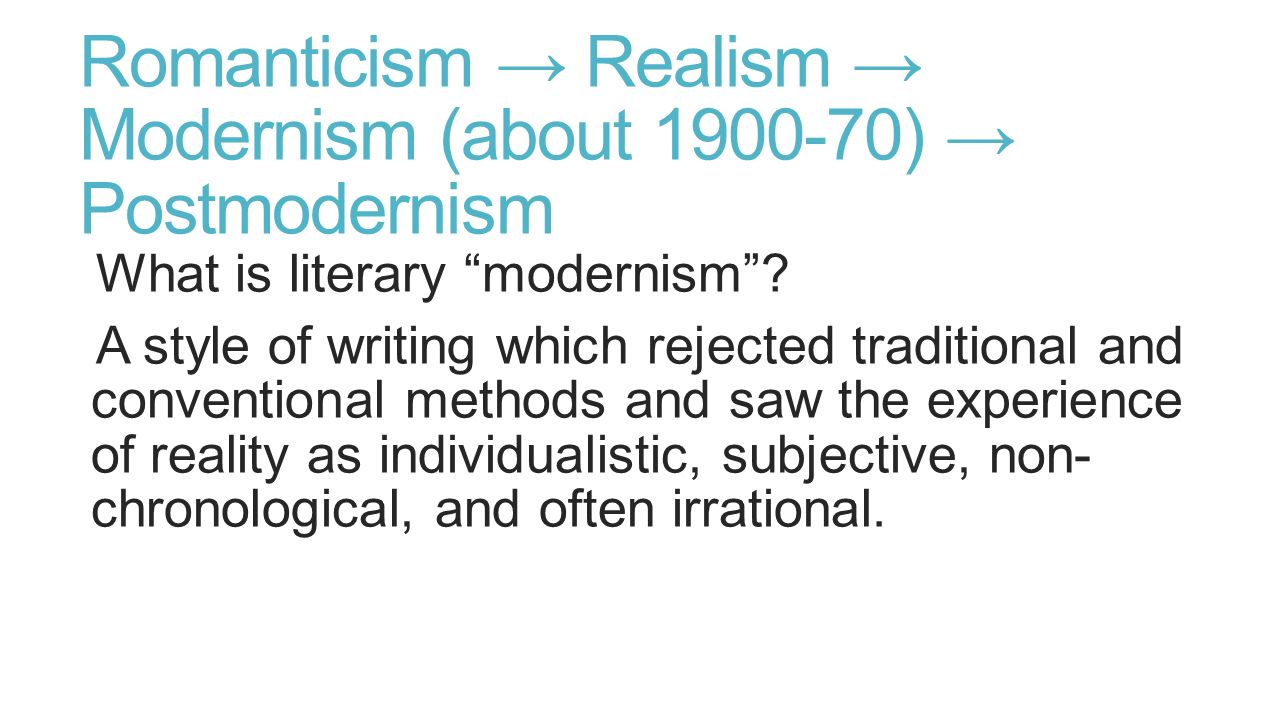 realism modernism postmodernism