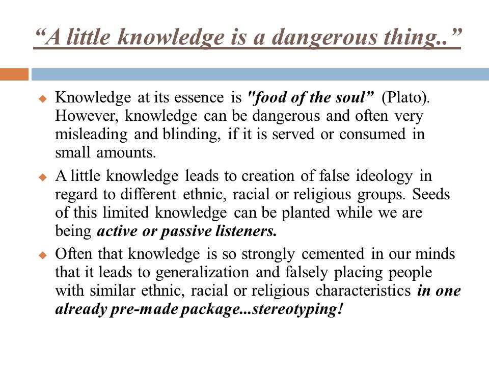 essay on little knowledge is a dangerous thing