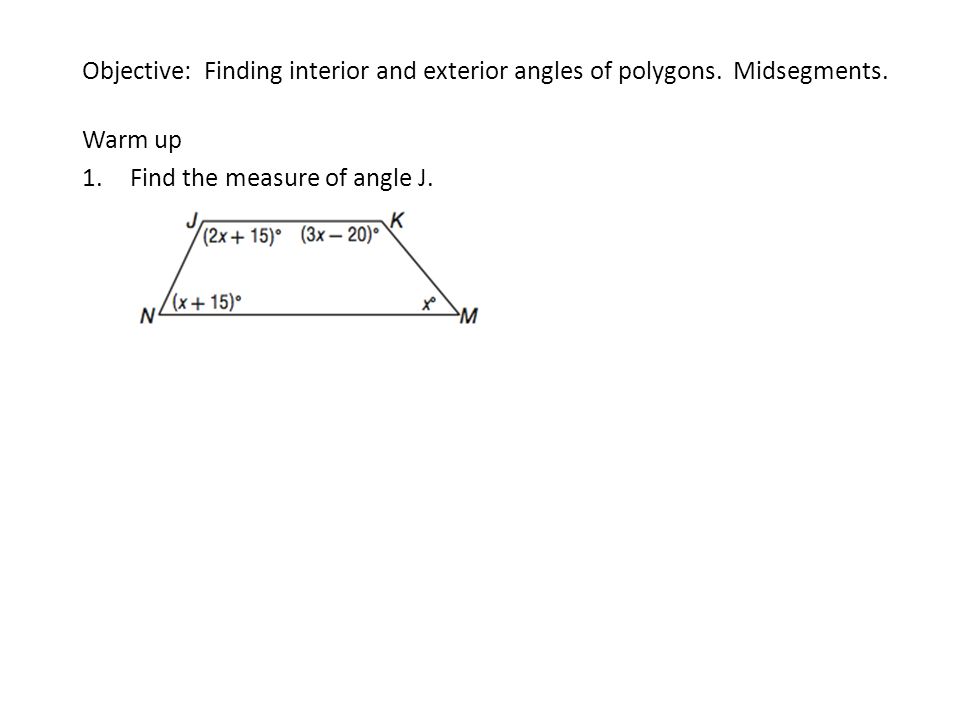 Objective Finding Interior And Exterior Angles Of Polygons