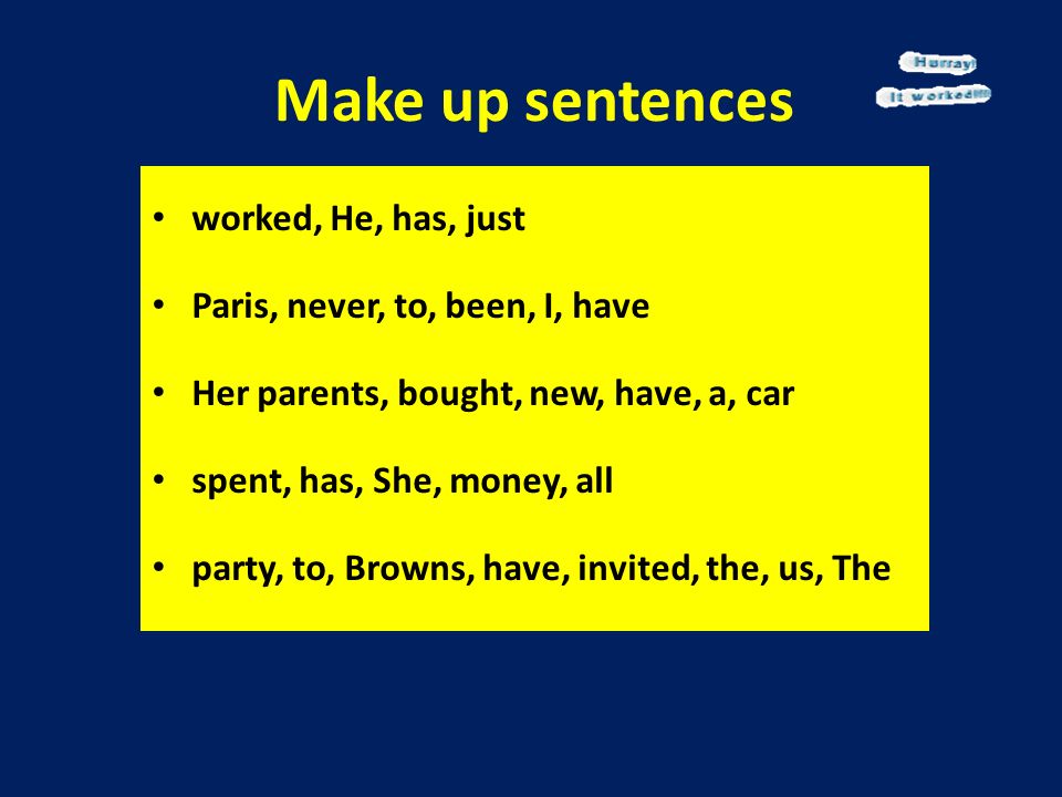 Make up sentences