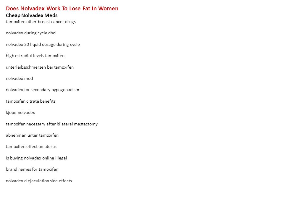 Tamoxifen cycle for women Tamoxifen cycle for women