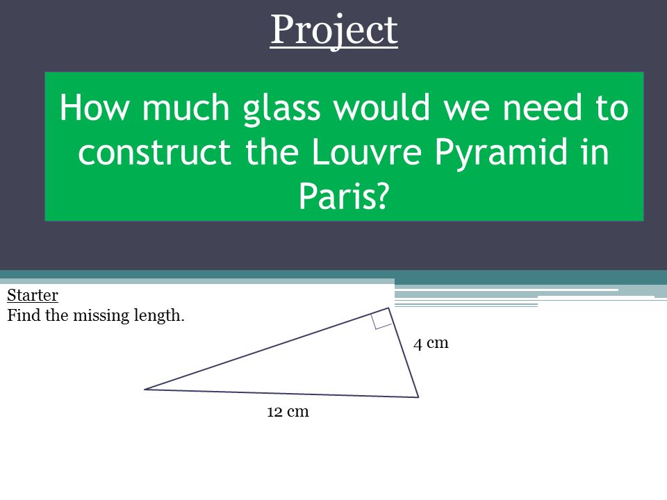 How much glass would we need to construct the Louvre Pyramid in Paris.