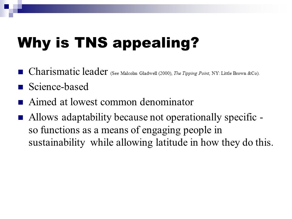 Why is TNS appealing.
