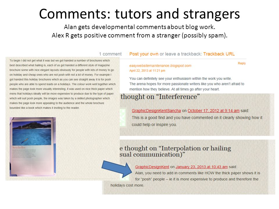 Comments: tutors and strangers Alan gets developmental comments about blog work.