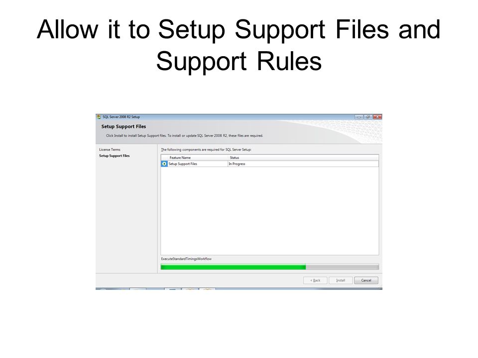 Allow it to Setup Support Files and Support Rules