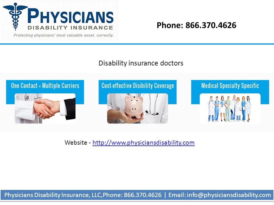Phone: Physicians Disability Insurance, LLC,Phone: |   Website -   Disability insurance doctors