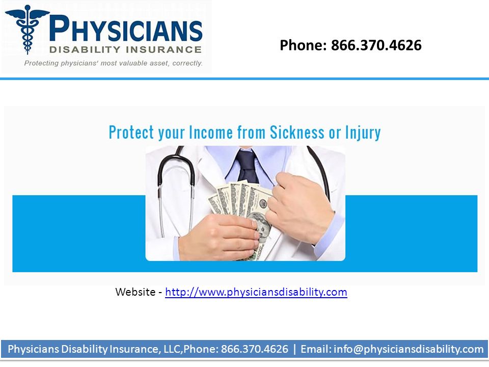 Phone: Physicians Disability Insurance, LLC,Phone: |   Website -