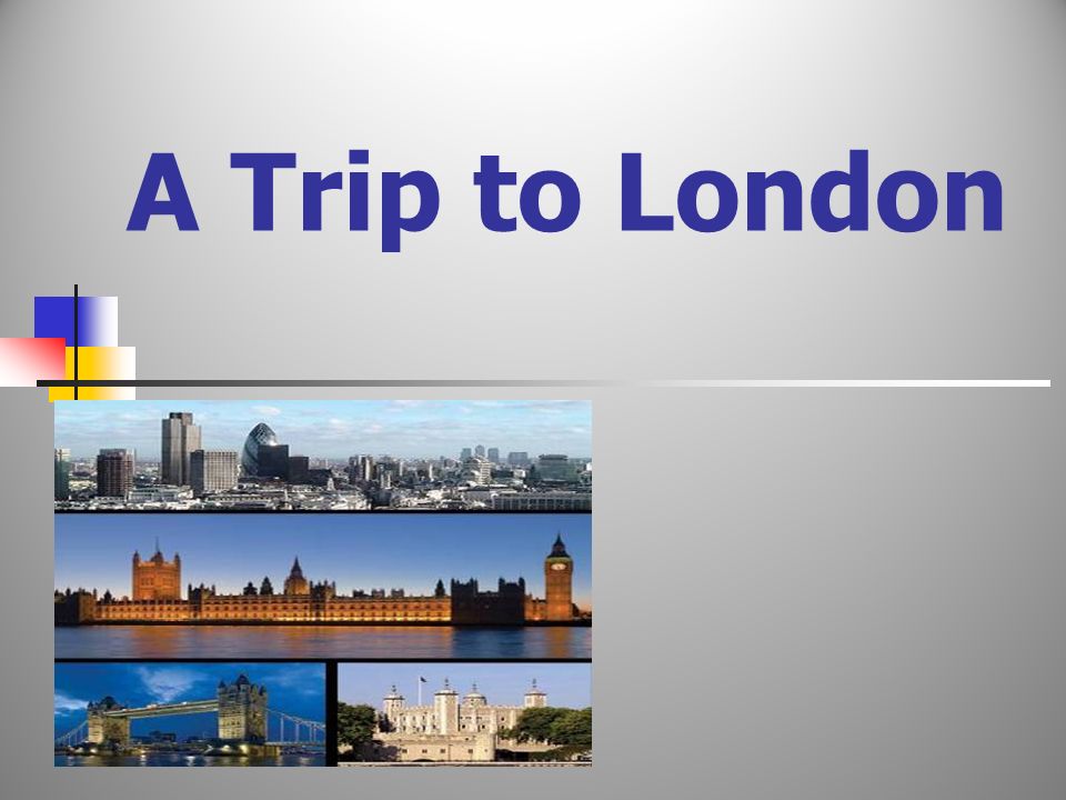 Trip to London. A trip to London картинки с надписями. London the way. London was founded in