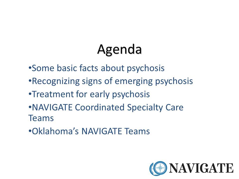 Emerging Psychosis When To Worry About >> First Episode Psychosis And The Navigate Treatment Model In Oklahoma Emerging Psychosis When To Worry About >> First Episode Psychosis And The Navigate Treatment Model In Oklahoma