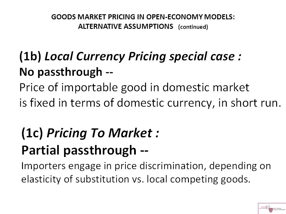 GOODS MARKET PRICING IN OPEN-ECONOMY MODELS: ALTERNATIVE ASSUMPTIONS (continued)
