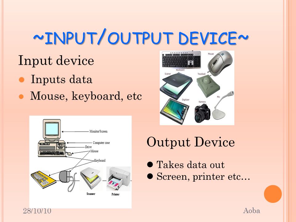 Input output devices. Input and output devices. Input devices and output devices. Output devices примеры. Input devices примеры.