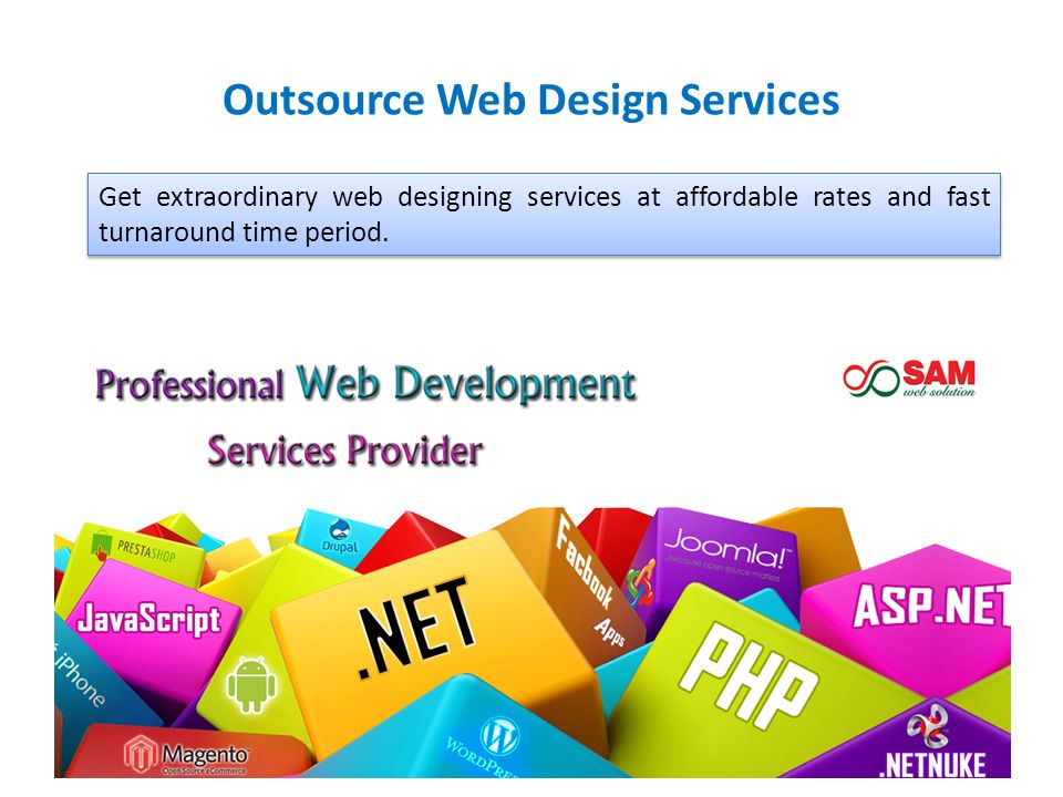 Outsource Web Design Services Get extraordinary web designing services at affordable rates and fast turnaround time period.