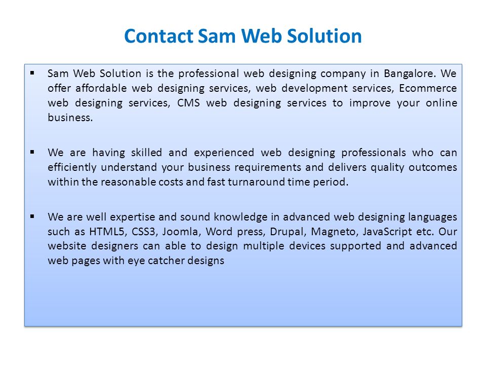 Contact Sam Web Solution  Sam Web Solution is the professional web designing company in Bangalore.