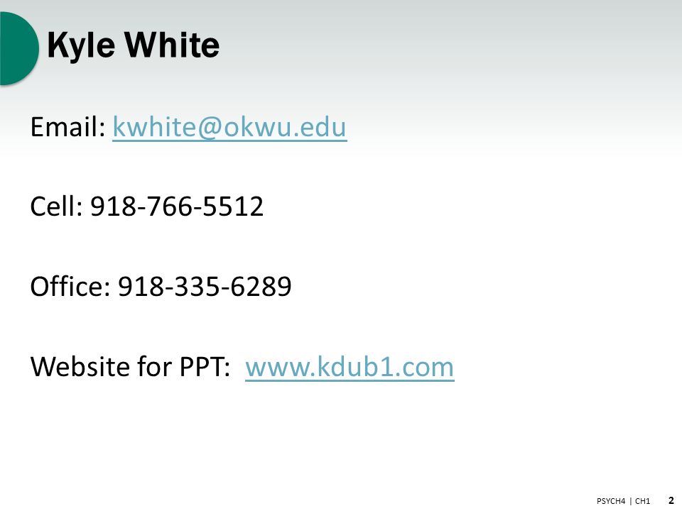 general psychology 2 psych4 ch1 kyle white cell office website