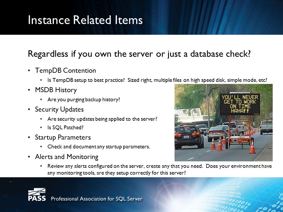 Instance Related Items Regardless if you own the server or just a database check.