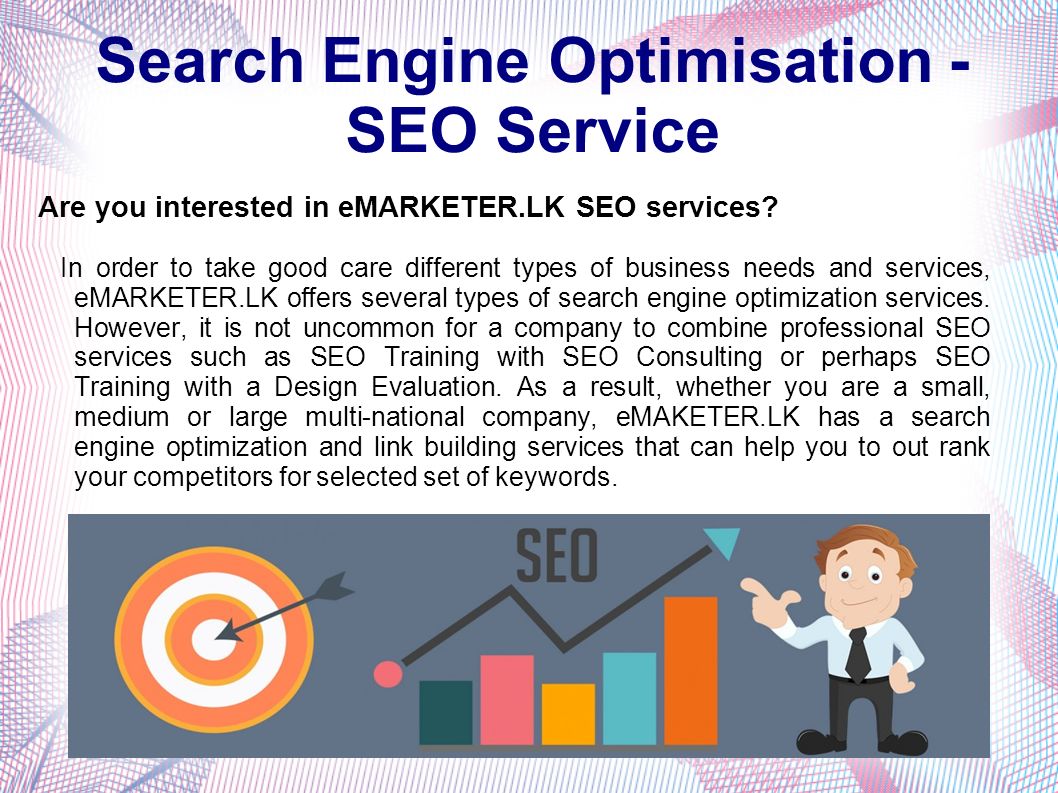 Search Engine Optimisation - SEO Service Are you interested in eMARKETER.LK SEO services.