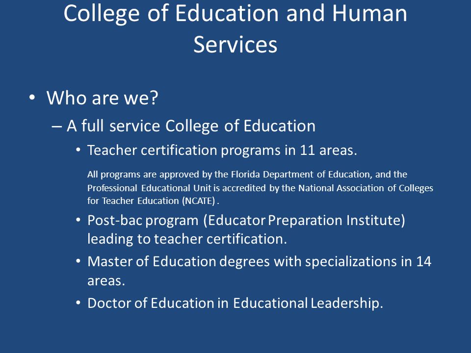 College of Education and Human Services Who are we.