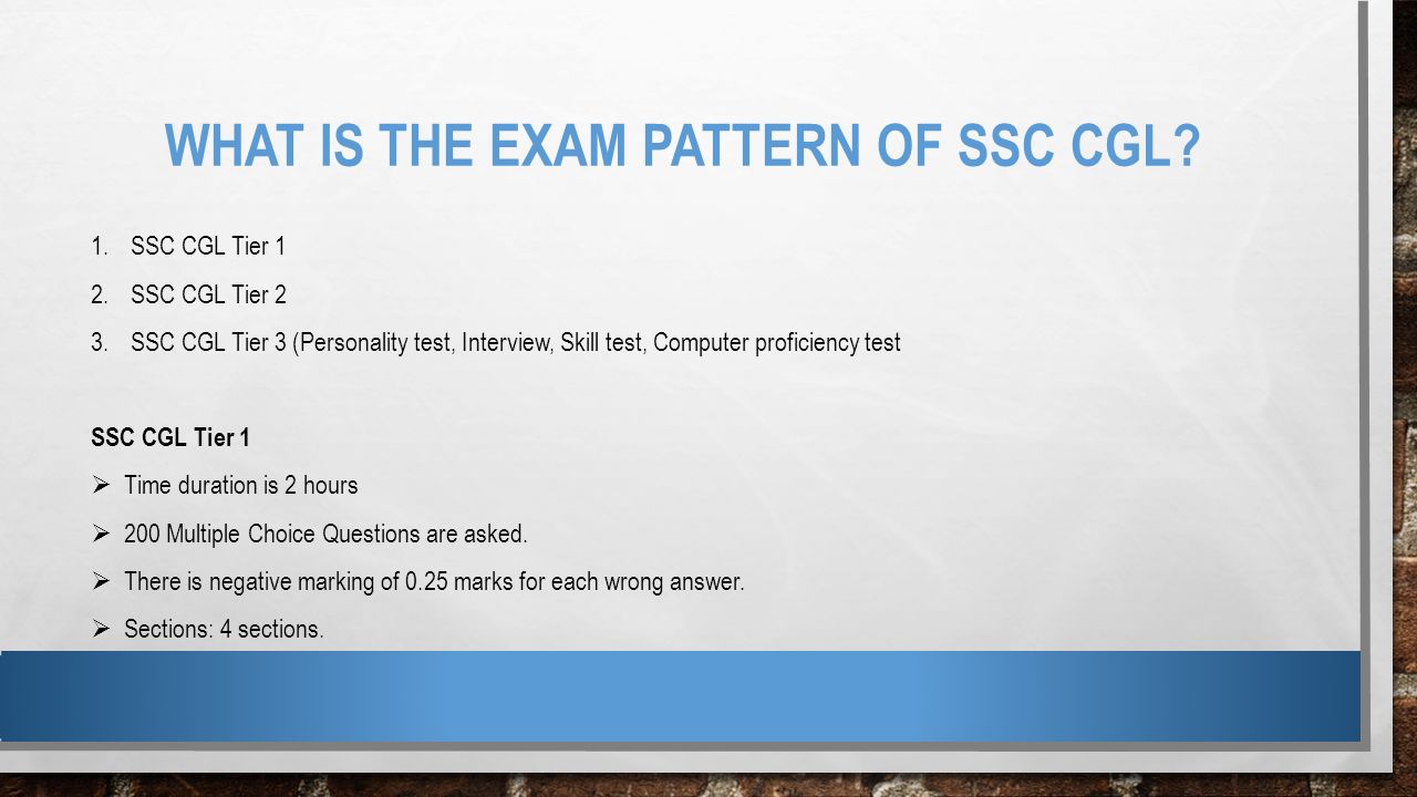 WHAT IS THE EXAM PATTERN OF SSC CGL.