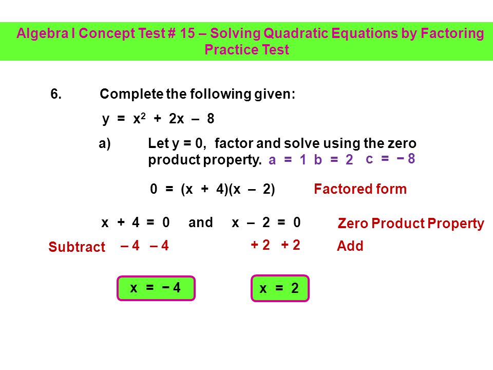 1 A Factor X X 25 0 Identify A B And C A 1 B 10 C 25 X 5 X 5 0 Or X 5 2 0 Place Ac And B Into The Diamond Ac Ppt Download