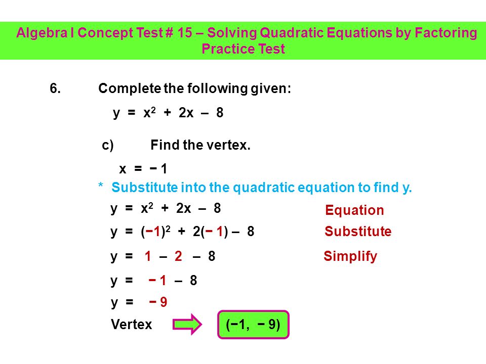 1 A Factor X X 25 0 Identify A B And C A 1 B 10 C 25 X 5 X 5 0 Or X 5 2 0 Place Ac And B Into The Diamond Ac Ppt Download