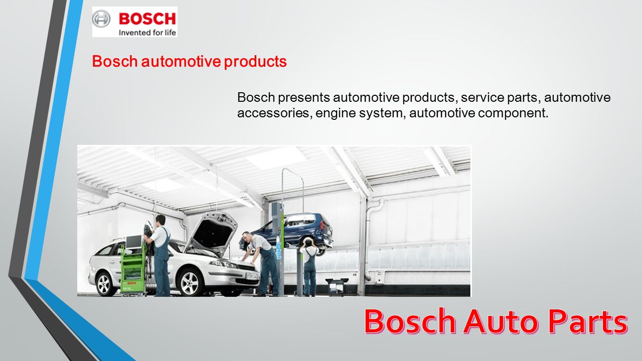 Bosch presents automotive products, service parts, automotive accessories,  engine system, automotive component. Bosch automotive products. - ppt  download