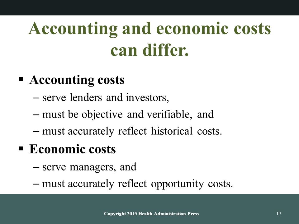 Accounting and economic costs can differ.