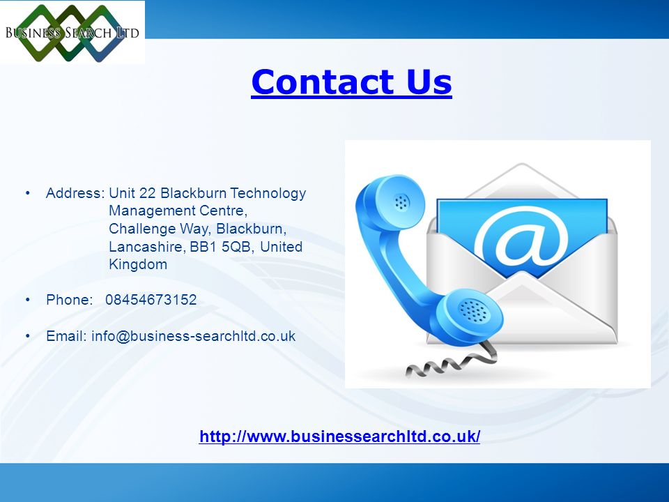 Contact Us   Address: Unit 22 Blackburn Technology Management Centre, Challenge Way, Blackburn, Lancashire, BB1 5QB, United Kingdom Phone: