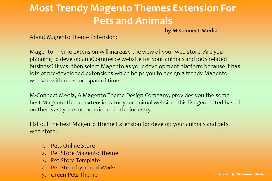 Most Trendy Magento Themes Extension For Pets and Animals by M-Connect Media About Magento Theme Extension: Magento Theme Extension will increase the view of your web store.