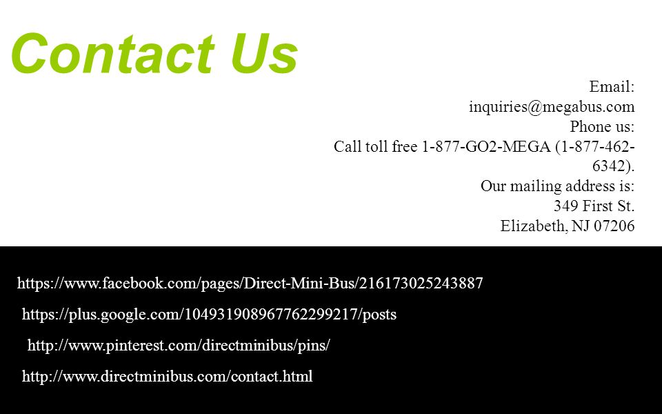 Contact Us   Phone us: Call toll free GO2-MEGA ( ).