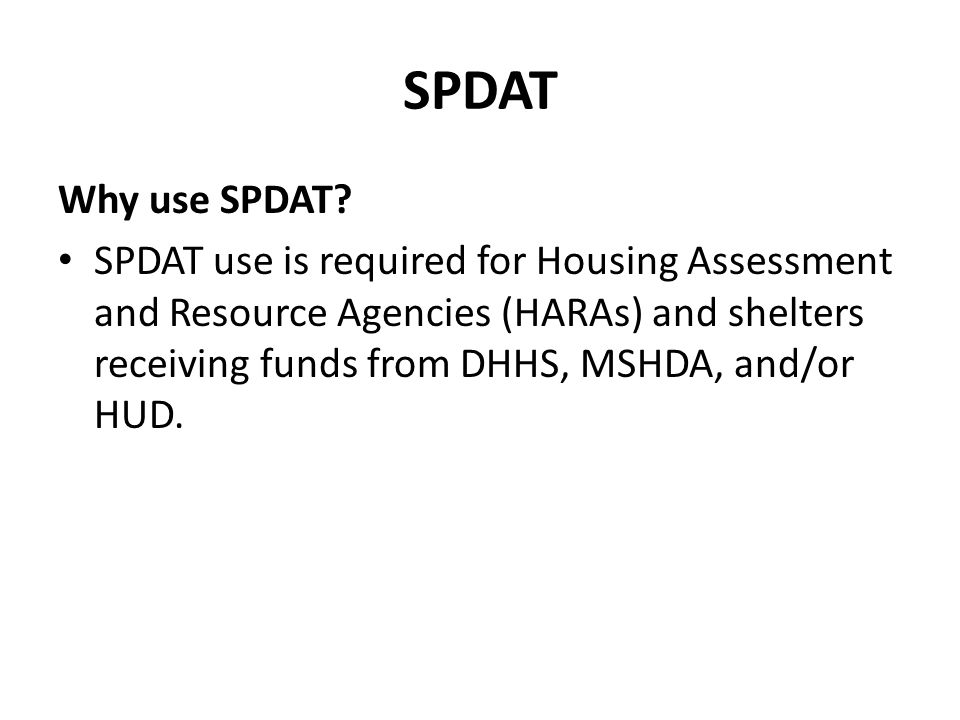 SPDAT Why use SPDAT.