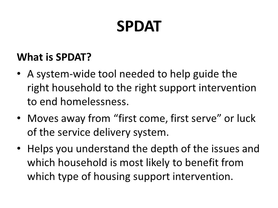 SPDAT What is SPDAT.