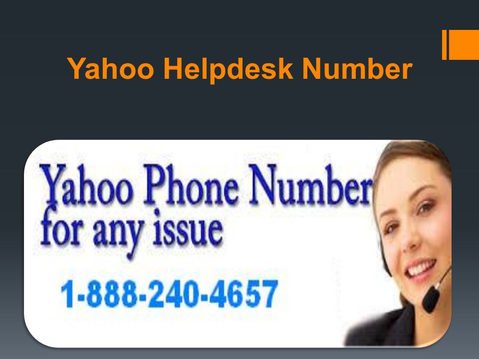 Yahoo Helpdesk Number Yahoo Phone Number When An Individual Face