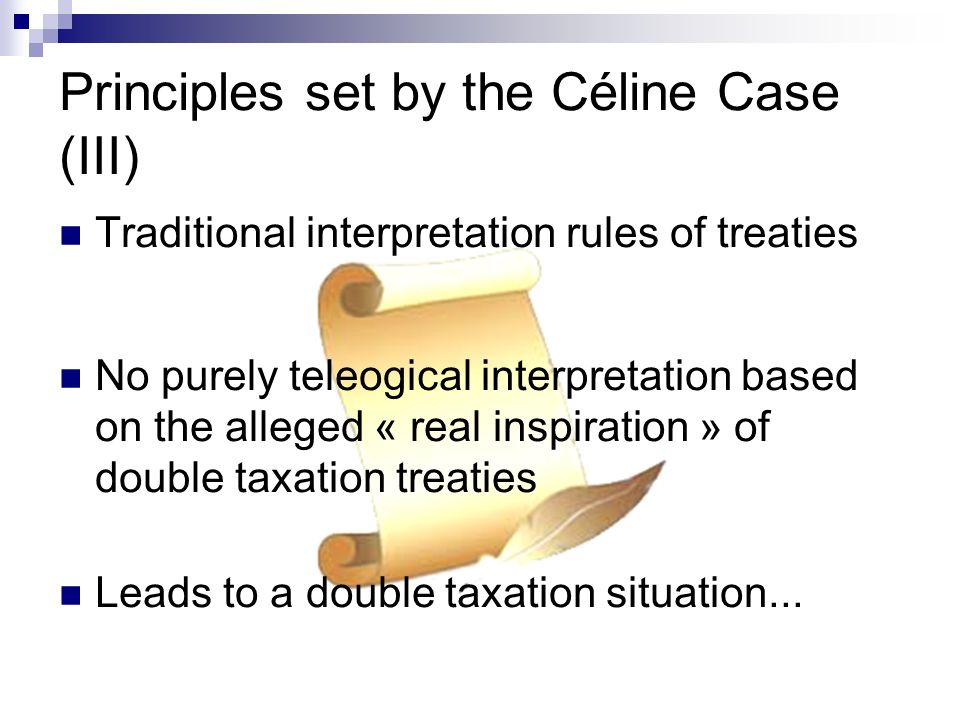 Tax Treaties Vs. National Law Tax Credit Vs. Deductibility: The Société ...