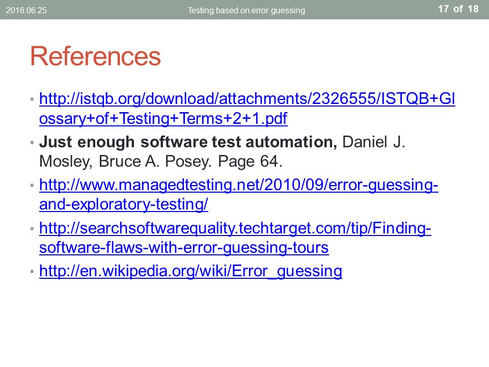of 18 References   ossary+of+Testing+Terms+2+1.pdf   ossary+of+Testing+Terms+2+1.pdf Just enough software test automation, Daniel J.