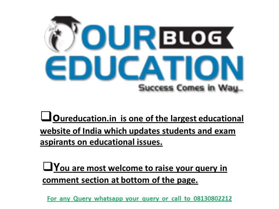  o ureducation.in is one of the largest educational website of India which updates students and exam aspirants on educational issues.