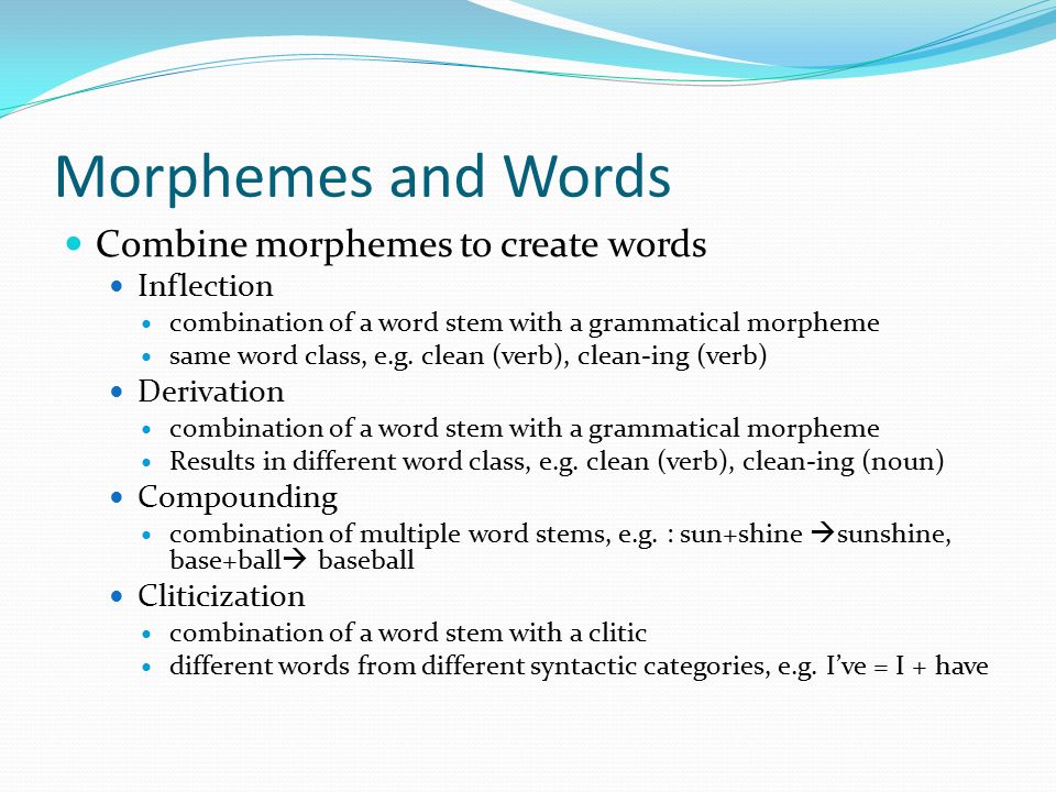 Word morpheme is. Morpheme and Word. Grammatical Morphemes. Types of grammatical Morphemes. Morpheme Word Word combination.