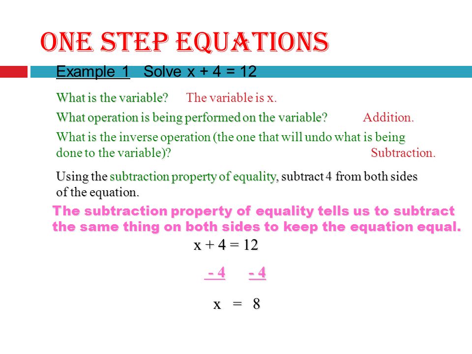 ONE STEP EQUATIONS  What is the variable.