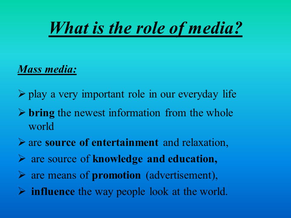 role of media today