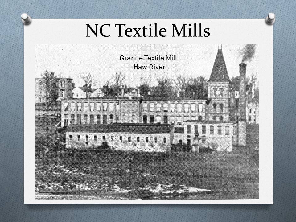 NC Textile Mills Granite Textile Mill, Haw River