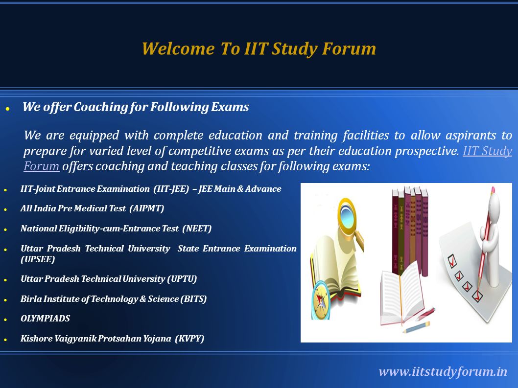 Welcome To IIT Study Forum We offer Coaching for Following Exams We are equipped with complete education and training facilities to allow aspirants to prepare for varied level of competitive exams as per their education prospective.
