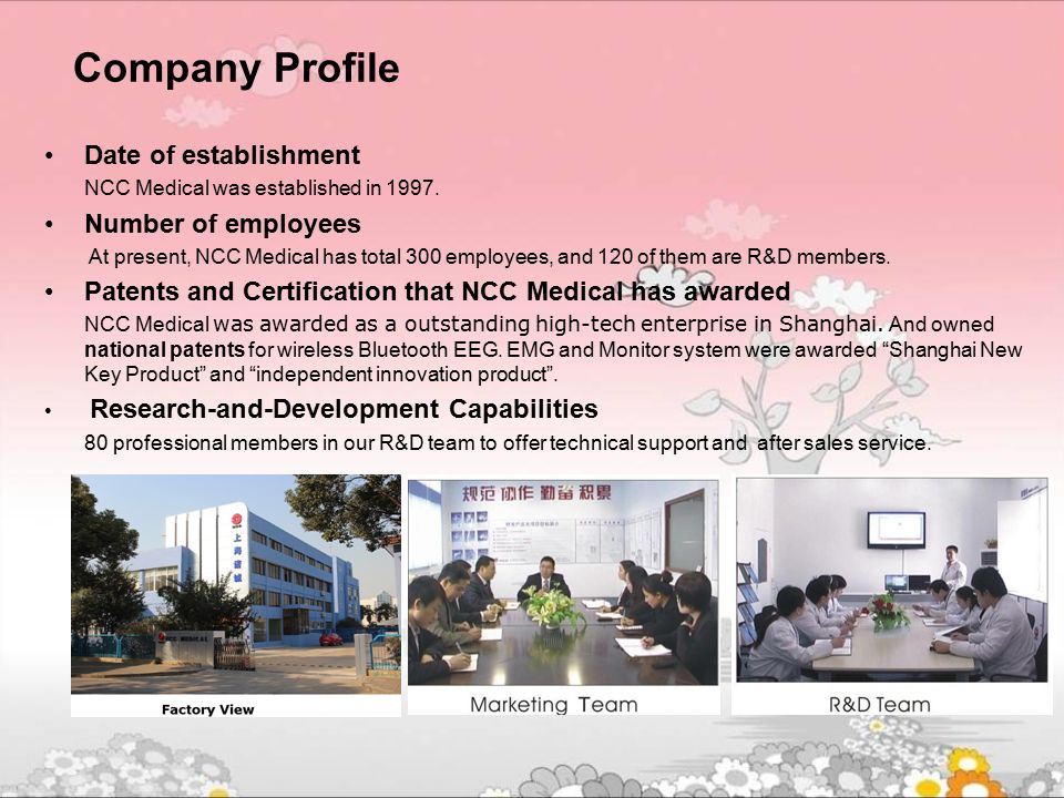NCC MEDICAL. Company Profile Date of establishment NCC Medical was  established in Number of employees At present, NCC Medical has total 300  employees, - ppt download