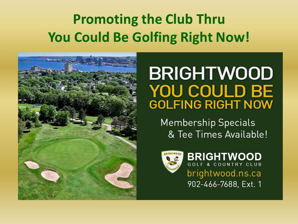 Brightwood Golf and Country Club Membership Promotions ppt download