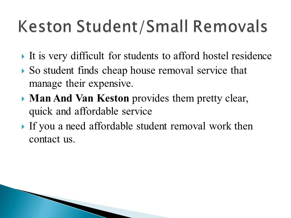  It is very difficult for students to afford hostel residence  So student finds cheap house removal service that manage their expensive.